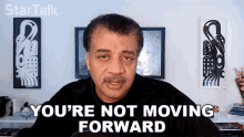 Youre Not Moving Forward Neil Degrasse Tyson GIF - Youre Not Moving Forward Neil Degrasse Tyson Startalk GIFs