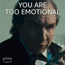 You Are Too Emotional Bernie Monke GIF - You Are Too Emotional Bernie Monke The Power GIFs