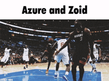 a basketball game between azure and zoid with miami players on the court