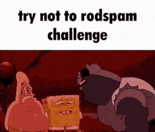 Try Not To Rodspam Challenge GIF - Try Not To Rodspam Challenge GIFs
