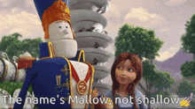 the name 's mallow not shallow is written on a screen