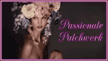 Flowers Passionate Patchwork GIF - Flowers Passionate Patchwork GIFs
