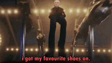 a man kneeling down with the words i got my favourite shoes on below him