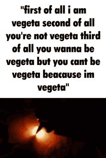 First Of All I Am Vegeta Vegeta GIF