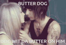 butter dog dog wit da butter emo kiss dog