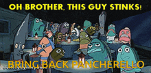 a cartoon of a group of fish with the words oh brother this guy stinks