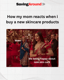 a poster that says how my mom reacts when i buy a new skincare products on it