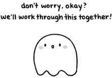 Dont Worry Well Work Through This Together GIF - Dont Worry Well Work Through This Together Cute GIFs