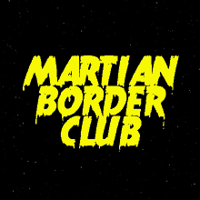 Space Martian Border Club GIF - Space Martian Border Club GIFs