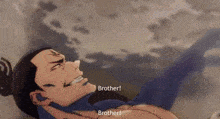 a cartoon of a man laying down with the words " brother " written on the bottom