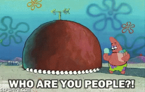 Who Are You People Patrick Star GIF - Who Are You People Patrick Star -  Discover & Share GIFs