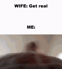 Wife Get Real GIF