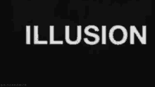 illusion delusion