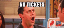 No Tickets No GIF - No Tickets No Tickets GIFs