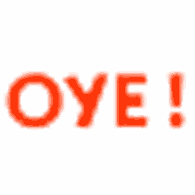 Oye Text GIF - Oye Text Orange GIFs