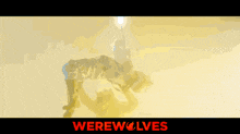 a poster for werewolves shows a werewolf laying on the ground in the water