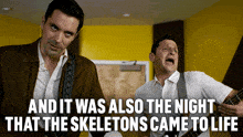 And It Was Also The Night That The Skeletons Came To Life Alan GIF - And It Was Also The Night That The Skeletons Came To Life Alan I Think You Should Leave With Tim Robinson GIFs