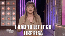 Kelly Clarkson Kelly Clarkson Show GIF - Kelly Clarkson Kelly Clarkson Show I Had To Let It Go GIFs