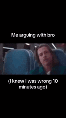 a man in a suit and tie is sitting on a plane with a caption that says me arguing with bro