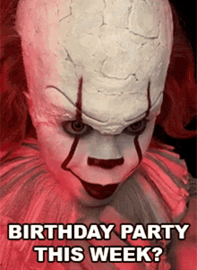 Birthday Party This Week Twisted Pennywise GIF