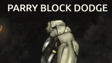 parry block dodge