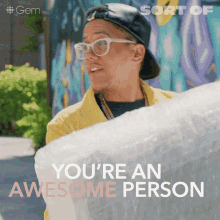 Youre An Awesome Person 7ven GIF - Youre An Awesome Person 7ven Sort Of GIFs