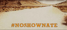 Noshow Nate GIF - Noshow Nate Deserted GIFs