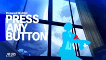 a person is standing in front of a window with the words press any button below them