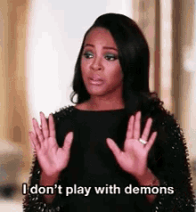 I Dont Play With Demons No GIF - I Dont Play With Demons No Nope GIFs