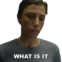a woman in a grey sweater is asking what is it