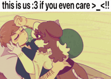 a cartoon drawing of a man and a woman kissing with the caption " this is us 3 if you even care > < !! "