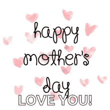 Happy Mothers Day Love You GIF - Happy Mothers Day Love You Hearts GIFs
