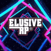 a logo for elusive rp is displayed on a neon background