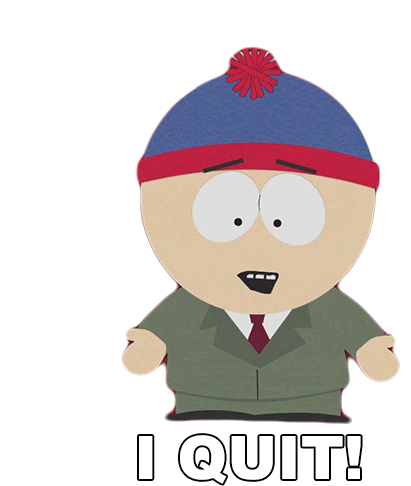I Quit Stan Marsh Sticker - I Quit Stan Marsh South Park Stickers