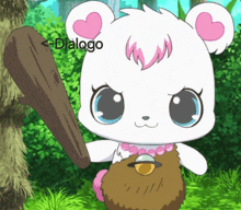 a white bear with pink hearts on its ears is holding a wooden stick with the word dialogo below it