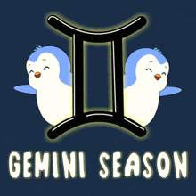 a gemini season sign with two penguins on a blue background