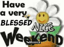blessed weekend have a nice weekend enjouy your weekend