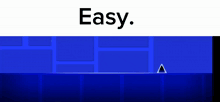 a blue background with a triangle in the middle and the words `` easy '' on the bottom .