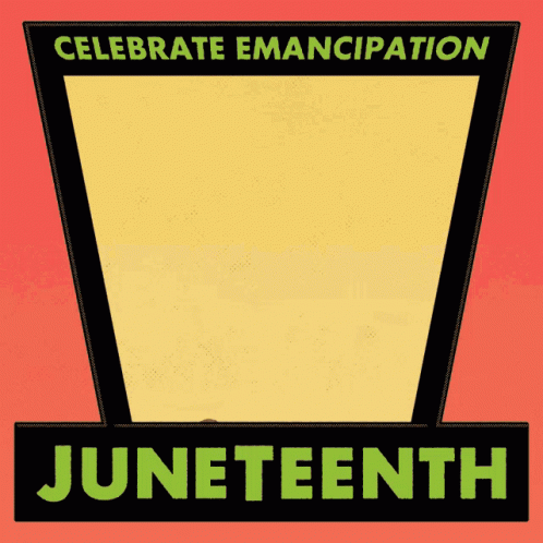 Juneteenth Celebrate Emancipation GIF
