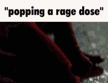 Criminality Popping A Rage Dose GIF - Criminality Popping A Rage Dose GIFs