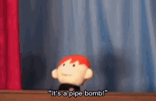 Its A Pipe Bomb GIF - Its A Pipe Bomb GIFs