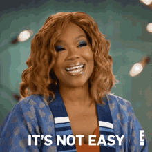 Its Not Easy Mona Scott Young GIF - Its Not Easy Mona Scott Young For Real The Story Of Reality Tv GIFs