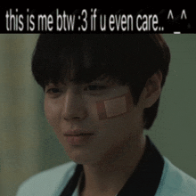 a young man with a bandage on his forehead says " this is me btw 3 if u even care "