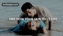 And How Your Skin Feels Like.Gif GIF - And How Your Skin Feels Like My Parents Srkajol GIFs
