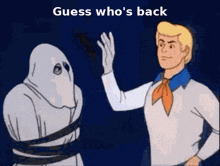 a cartoon of scooby doo and a ghost with the words " guess who 's back "