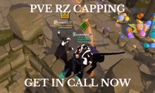 a screenshot of a video game with the words pve rz capping get in call now on it