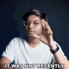 It Was Not Recently Anubhav Roy GIF - It Was Not Recently Anubhav Roy Not Long Ago GIFs