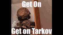 Get On Tarkov GIF - Get On Tarkov GIFs