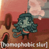 a picture of a cartoon character with the words " homophobic slur " below it