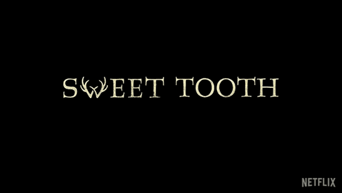 Nová řada Sweet Tooth je venku 🫀